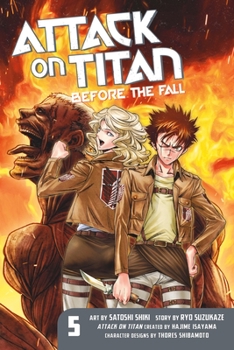 Attack on Titan: Before the Fall, Vol. 5 - Book #5 of the  Before the Fall [Shingeki no Kyojin: Before the Fall] - Manga