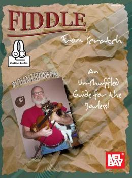 Paperback Fiddle from Scratch: An Un-shuffled Guide for the Bowless! Book