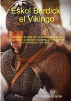Paperback Eskol Burdick: El Vikingo [Spanish] Book