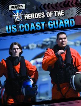 Library Binding Heroes of the U.S. Coast Guard Book