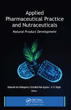 Paperback Applied Pharmaceutical Practice and Nutraceuticals: Natural Product Development Book