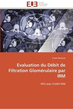 Paperback Evaluation du débit de filtration glomérulaire par irm [French] Book