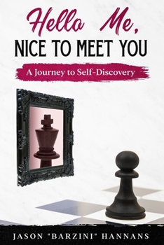 Paperback Hello Me, Nice to Meet You: A Journey to Self-Discovery Book