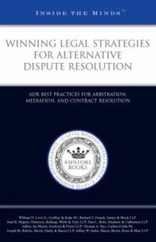 Paperback Winning Legal Strategies for Alternative Dispute Resolution: ADR Best Practices for Arbitration, Mediation, and Contract Resolution Book