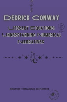 Literary Equations: Understanding Numerical Narratives