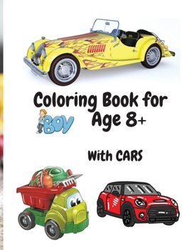 Paperback Coloring Book for Boys with Cars Age 8+: Amazing Car Series for Boys Coloring and Activity Book for Boys Ages 8-12 50 Colouring Images with Cars Book