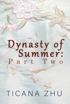 Dynasty of Summer : Part Two