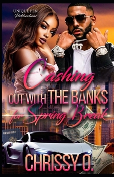 Paperback Cashing Out with The Banks for Spring Break: A Novella Book