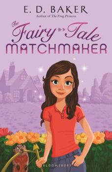 The Fairy-Tale Matchmaker - Book #1 of the Fairy-Tale Matchmaker