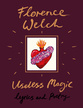 Hardcover Useless Magic: Lyrics and Poetry Book