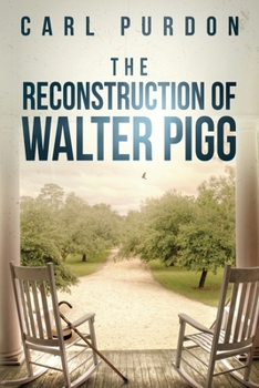 Paperback The Reconstruction Of Walter Pigg Book