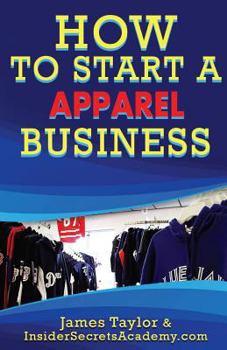 Paperback How to Start an Apparel Business Book