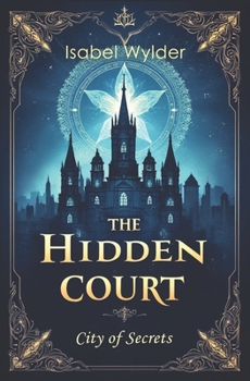 The Hidden Court: City of Secrets