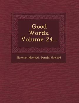 Paperback Good Words, Volume 24... Book