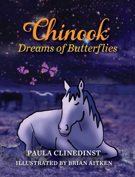 Hardcover Chinook Dreams of Butterflies Book