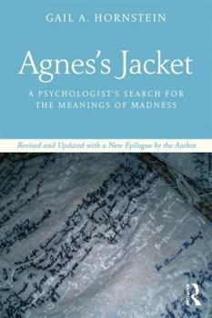Paperback Agnes's Jacket: A Psychologist's Search for the Meanings of Madness.Revised and Updated with a New Epilogue by the Author Book