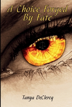 Paperback A Choice Forged By Fate Book