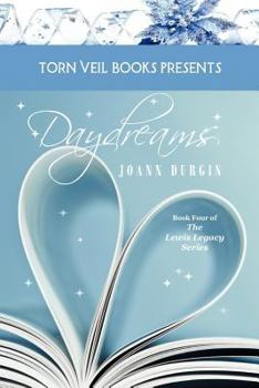 Daydreams - Book #4 of the Lewis Legacy