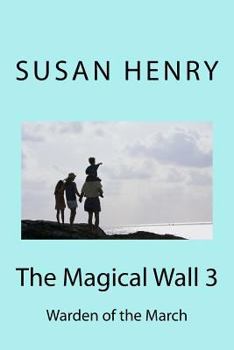 Paperback The Magical Wall 3: Warden of the March Book