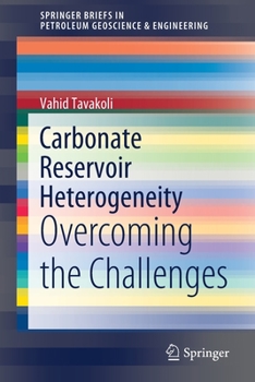 Paperback Carbonate Reservoir Heterogeneity: Overcoming the Challenges Book