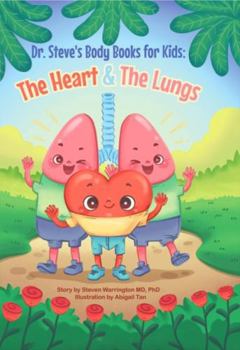 Hardcover Dr. Steve's Body Books for Kids: The Heart &The Lungs Book