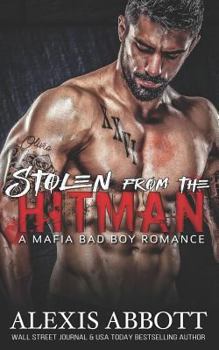 Stolen from the Hitman - Book #5 of the Hitman