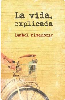 Paperback La vida, explicada [Spanish] Book