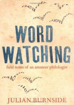 Paperback Wordwatching: Field Notes of an Amateur Philologist Book