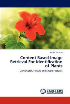 Paperback Content Based Image Retrieval for Identification of Plants Book