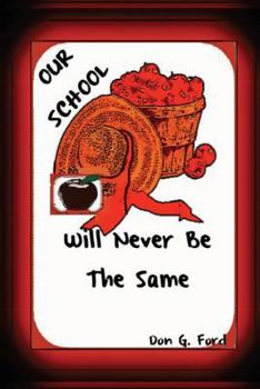 Paperback Our School Will Never Be The Same Book