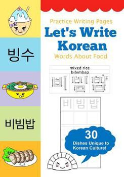 Let's Write Korean Words About Food: Practice Writing Workbook