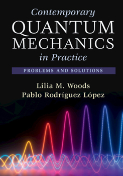 Paperback Contemporary Quantum Mechanics in Practice Book