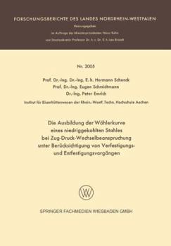 Paperback Die Ausbildung Der Wöhlerkurve Eines Niedriggekohlten Stahles Bei Zug-Druck-Wechselbeanspruchung Unter Berücksichtigung Von Verfestigungs- Und Entfest [German] Book