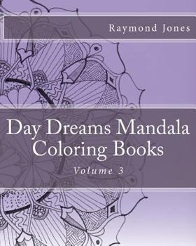 Paperback Day Dreams Mandala Coloring Books, Volume 3 Book
