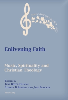 Paperback Enlivening Faith: Music, Spirituality and Christian Theology Book