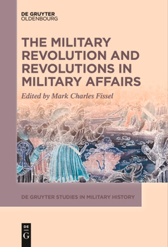 Paperback The Military Revolution and Revolutions in Military Affairs Book