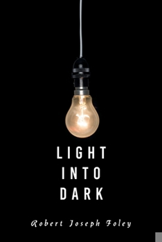 Paperback Light Into Dark Book