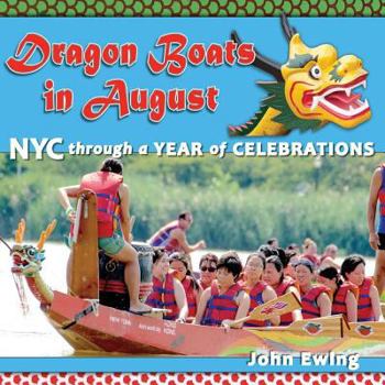 Paperback Dragon Boats in August: NYC through a Year of Celebrations Book