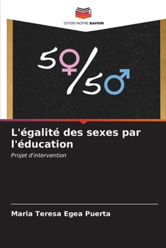 Paperback L'égalité des sexes par l'éducation [French] Book