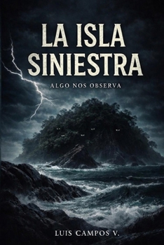 Paperback La isla Siniestra: algo nos observa [Spanish] Book