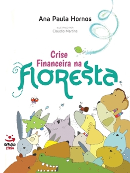 Paperback Crise financeira na floresta [Portuguese] Book