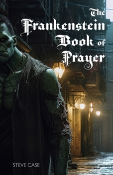 Paperback The Frankenstein Book of Prayer Book