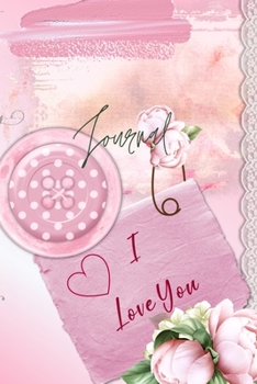 Journal for Women For Girls For Moms 122 pages 6x9 Inches: pink flower themed pages