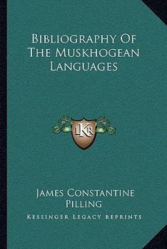 Paperback Bibliography Of The Muskhogean Languages Book