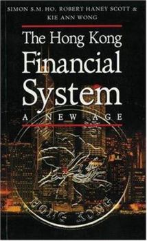 Paperback The Hong Kong Financial System: A New Age Book