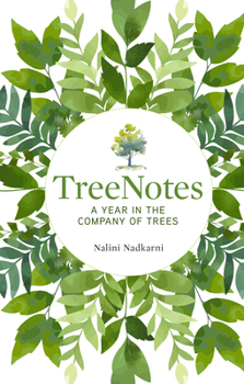 Hardcover Treenotes: A Year in the Company of Trees Book