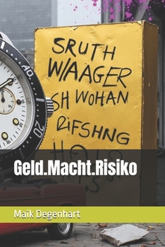 Paperback Geld.Macht.Risiko [German] Book
