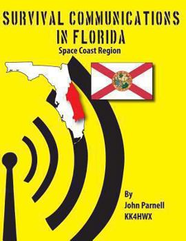 Paperback Survival Communications in Florida: Space Coast Region Book
