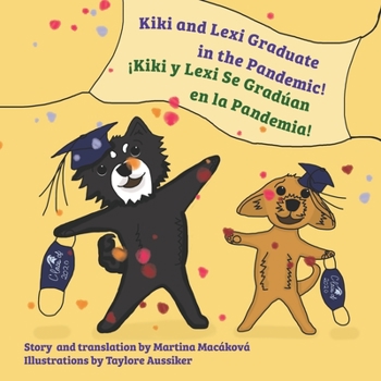 Paperback Kiki and Lexi Graduate in the Pandemic! Book