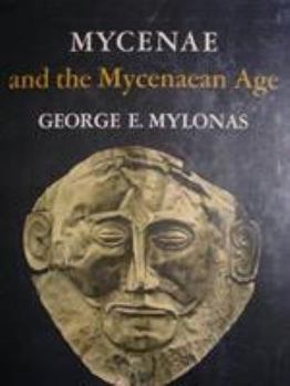 Hardcover Mycenae and Mycenaean Age Book
